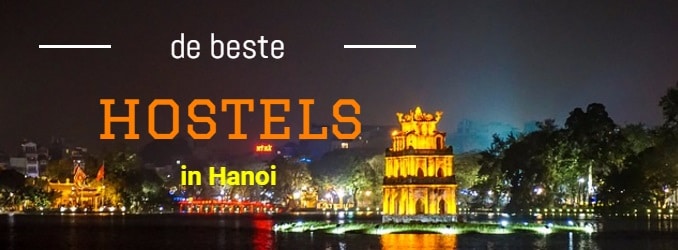 De beste hostels in Hanoi Vietnam