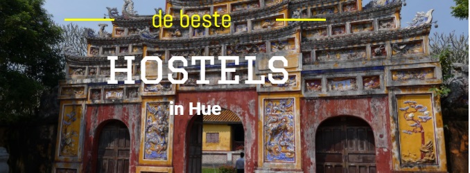 De beste hostels in Hue Vietnam