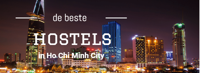 De beste hostels in Ho Chi Minh City 